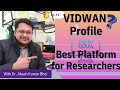 How to create vidwan id  profile for researcher  esupport for research2022  dr akash bhoi