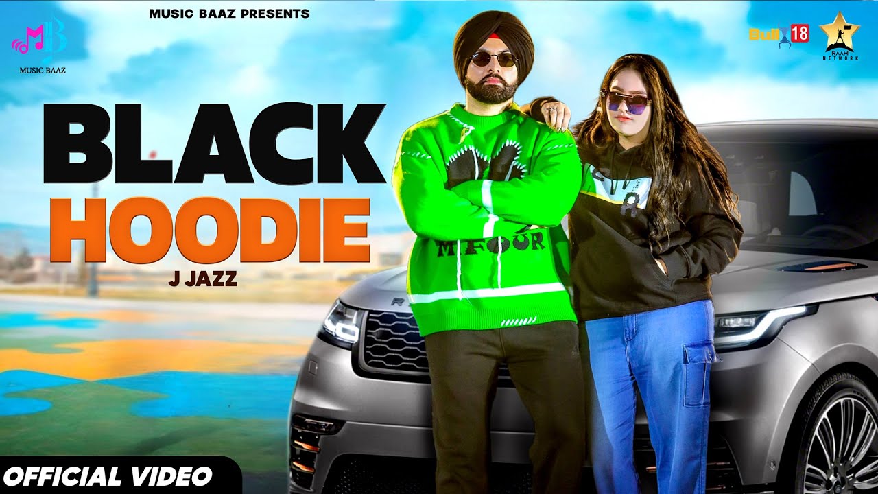 Black Hoodie (Official Video) J Jazz | Sunny Jandu | Latest Punjabi Songs 2023 | Music Baaz