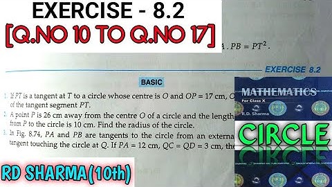 RD SHARMA CLASS 10 CIRCLE EXERCISE-8.2 [Q.NO-10 TO 17] MATH FEAR | CHAPTER 8 |CBSE