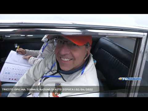 TRIESTE-OPICINA: TORNA IL RADUNO DI AUTO D'EPOCA | 02/04/2022