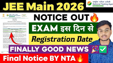 Official Notice OUT🔥| JEE Main 2026 Exam Date | Registration Date | Form Fill up date #jeemain2026