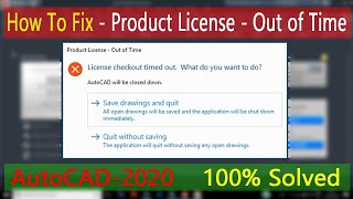 Product licence - Out of time | How to fix - License Checkout timed out | how to fix autocad license