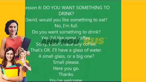 Lesson 6  Do You Want Something to Drink | Small Talks | Anh Ngữ BUS