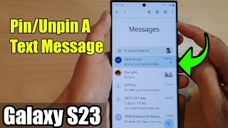 Galaxy S23's: How to Pin/Unpin A Text Message