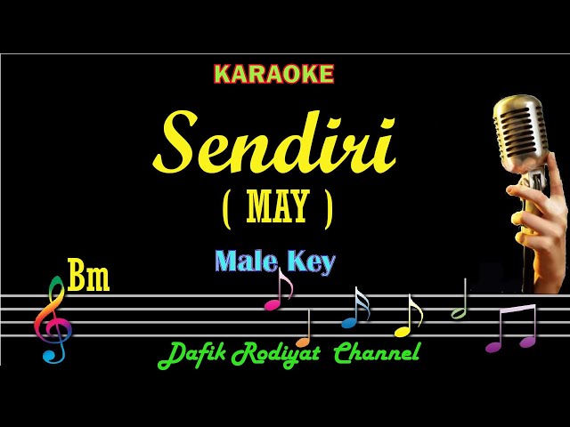 Sendiri (Karaoke) May/ Nada Pria/ Cowok/ male key Bm class=