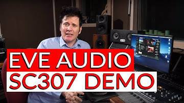Eve Audio SC307 Demo & My Favorite Reference Tracks - Warren Huart: Produce Like A Pro