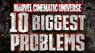 Marvel: 10 Major Problems With The Current MCU