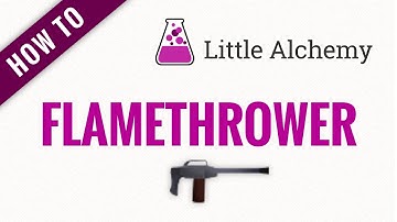 How to make FLAMETHROWER in Little Alchemy