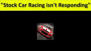 How To Fix Stock Car Racing App Isn't Responding Error Android & Ios - 2022 screenshot 3
