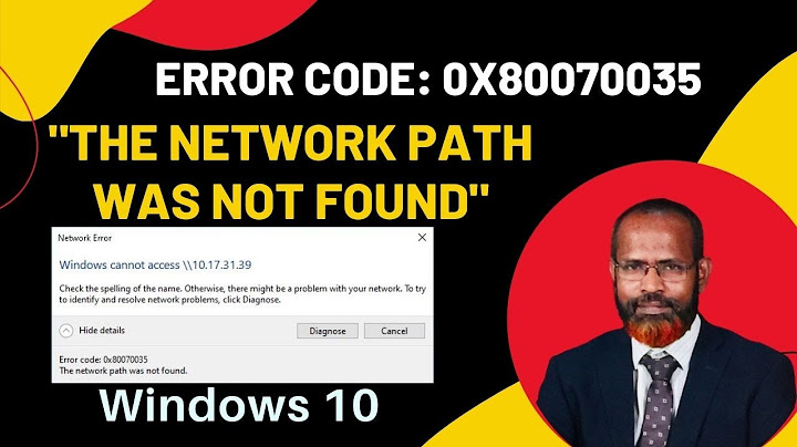 Khắc phục lỗi the network path was not found năm 2024