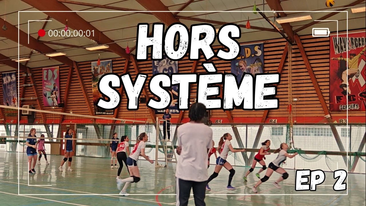 Au Cœur d'une équipe de volley 🏐 Jour de match ! | HORS SYSTÈME Ep 2