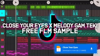 Video thumbnail of "Dj Close Your Eyes x Melody Gam Gam Teki  Fl Studio Mobile - FREE FLM"