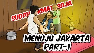 MENUJU JAKARTA -  PART 1