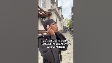 That One Friend Who Sings All The Wrong Lyrics With Confidence #comedy #comedyshorts #funnyshorts