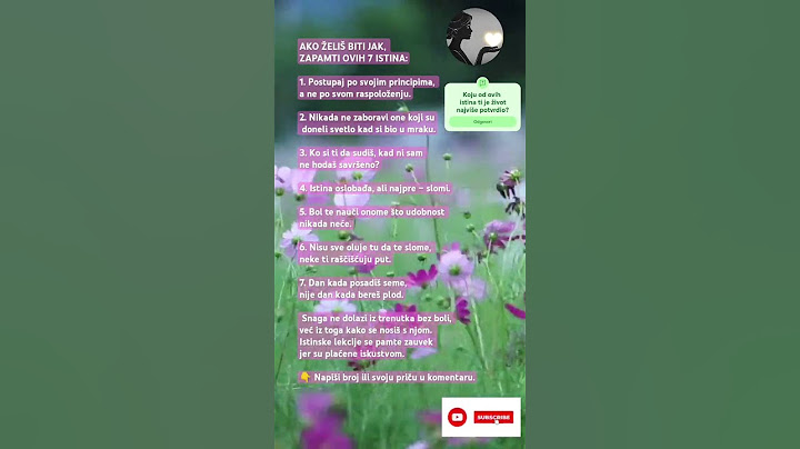 AKO ŽELIŠ BITI JAK, ZAPAMTI OVIH 7 ISTINA.. #srce_na_dlanu #život #life #citat