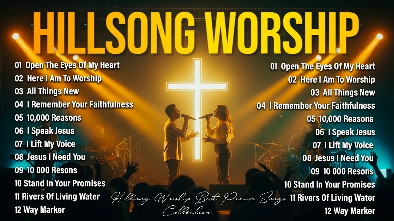 Hillsong Worship Best Praise Songs Playlist 2026 :Open The Eyes Of My Heart| Best Worship Songs 2026