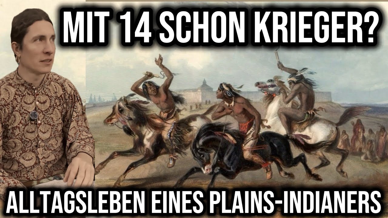 Mit 14 schon Krieger? Das harte Alltagsleben eines Plains-Indianers