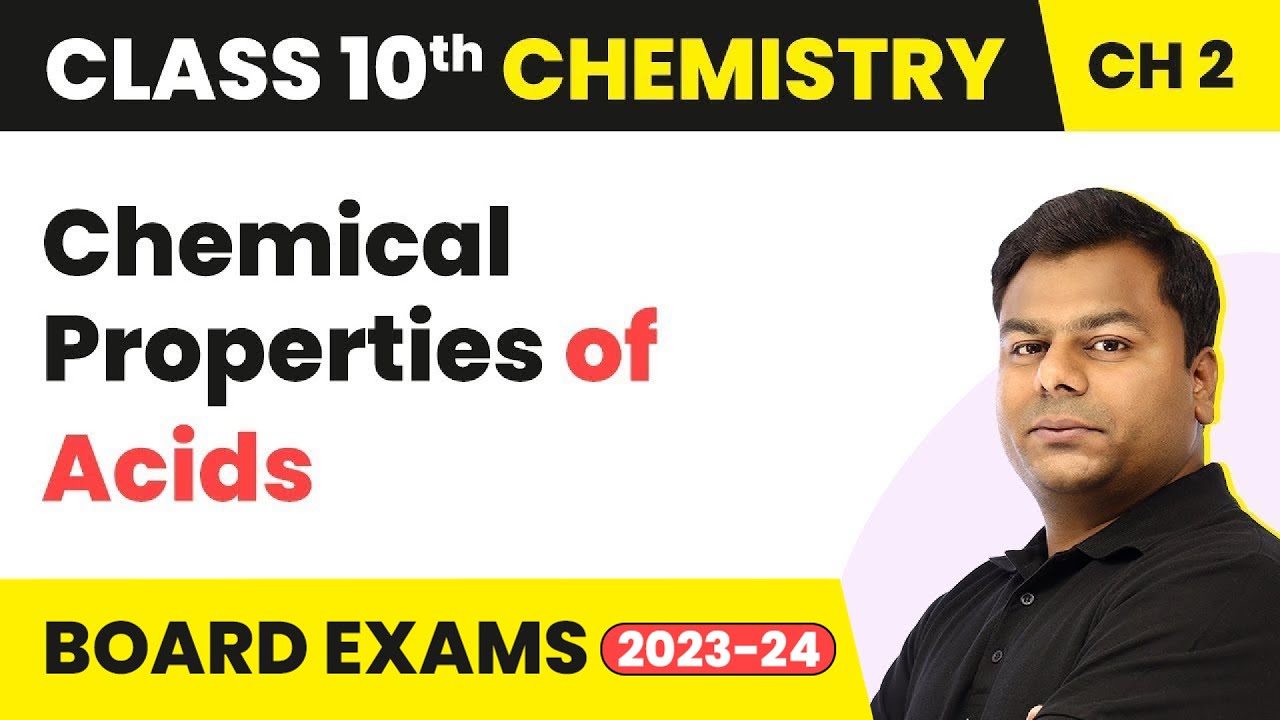 Chemical Properties of Acids - Acid, Bases and Salts | Class 10 Chemistry