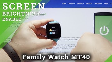 How to Customize Screen Brightness in ALCATEL TCL Family Watch MT40 – Adjust Display Settings