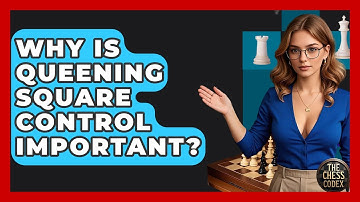 Why Is Queening Square Control Important? - The Chess Codex