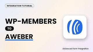 Full WP-Members to AWeber Integration Tutorial | AFI Update