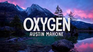 Austin Mahone - Oxygen (Lyrics-Letras)