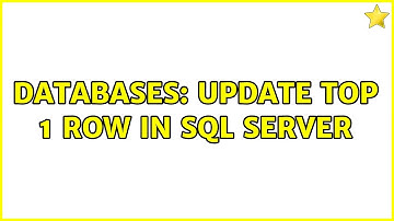 Databases: Update Top 1 Row In SQL Server