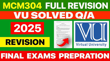MCM304 Final Exam Preparation | Short Lectures Complete Handout Revision | VU 2025
