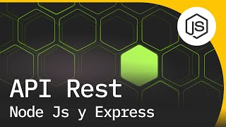 API Rest con NodeJS y Express