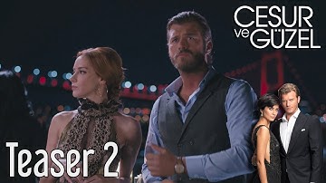 Cesur ve Güzel Teaser 2