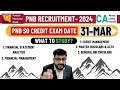 PNB SO Credit 2024 | EXPECTED EXAM DATE | How to use LAST 22 DAYS ? |