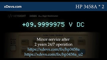 Service of two 8.5-digit HP / Agilent / Keysight 3458A multimeters