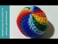 Радужный мячик. Rainbow Ball.  Amigurumi. Crochet.