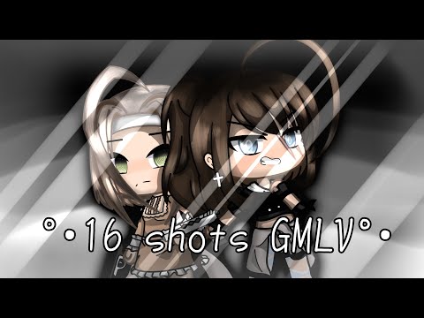 16 shots GLMV |•°gacha life°•