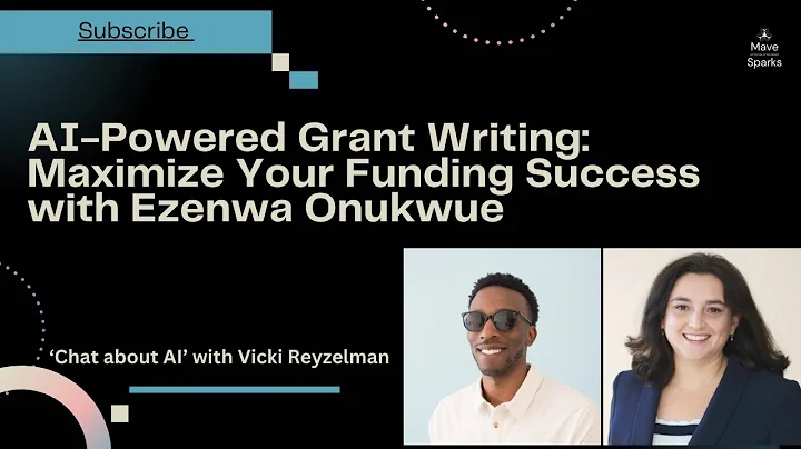 AI-Powered Grant Writing: Maximize your Funding Success with Ezenwa Onukwue
