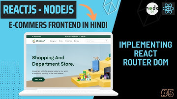 Implementing React Router Dom v5 | E-Commerce Project Using React: A Step-by-Step Tutorial in Hindi