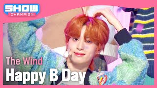 더윈드(The Wind) - Happy B Day l Show Champion l EP.509 l 240313