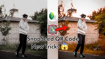 omg 😱 | snapseed qr code photo editing new tricks| snapseed tutorial| snapseed qr code download free