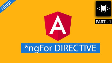 Angular 14 Tutorial 9 - ngFor Directive - Part 1 - Hindi - Definition, How to use, Examples