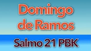 SALMO 21 - PLAYBACK - MEU DEUS, MEU DEUS, POR QUE ME ABANDONASTES? (DOMINGO DE RAMOS - ANO B)