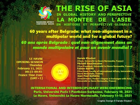 LE HAVRE OPENING SESSION: THE RISE OF ASIA CONFERENCE 2021 60 YEARS AFTER BELGRADE