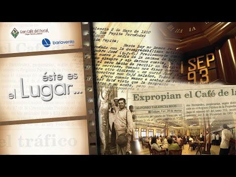 Éste es el Lugar - La Verdadera Historia del Gran Café del Portal