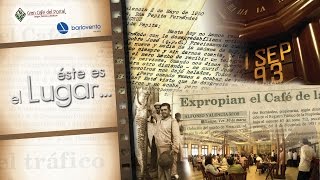 Éste es el Lugar  La Verdadera Historia del Gran Café del Portal