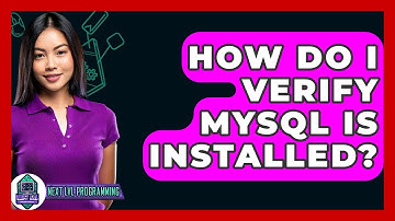 How Do I Verify MySQL Is Installed? - Next LVL Programming