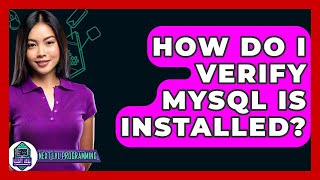 How Do I Verify MySQL Is Installed? - Next LVL Programming screenshot 3