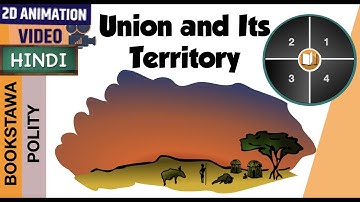 Union and Its Territory in Hindi | Article 1 to 4 of Indian Constitution | Indian Polity for UPSC