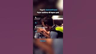 top 5 moment fajar sadboy di LP #fajarsadboy #shorts #laporpak #trending
