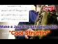 【Cool Struttin'】Alto Saxophone Standard Jazz Improvisation　アルトサックス スタンダードジャズ アドリブソロ