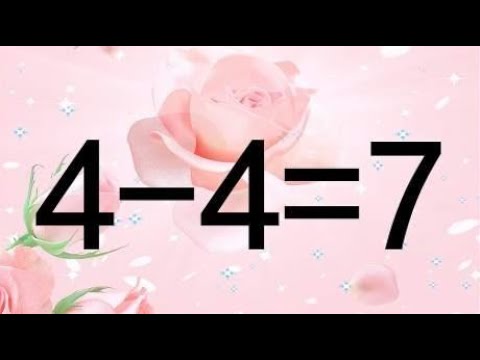 你够聪明吗？一道提升智力的奥数4-4=7，如何让这个等式成立呢？