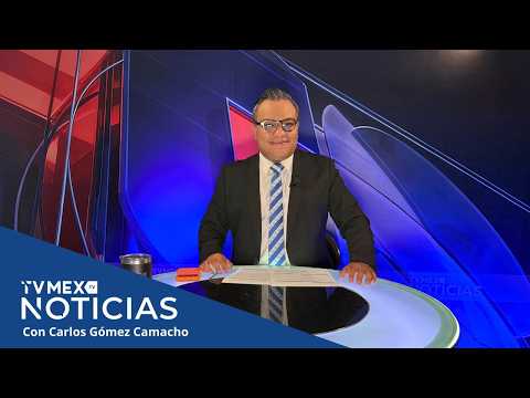 TvMex Noticias con Carlos Gómez Camacho